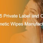 cosmetics wipes manufacturer